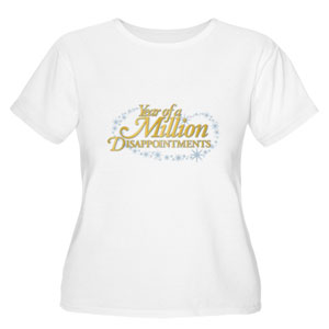 Year of a Million Disappointments Women's Plus Size Scoop Neck T-Shirt